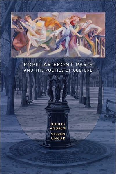Cover for Dudley Andrew · Popular Front Paris and the Poetics of Culture (Paperback Bog) (2008)