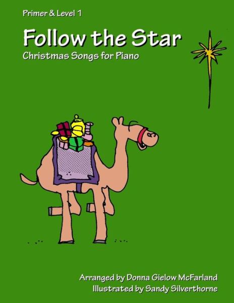 Cover for Donna Gielow Mcfarland · Follow the Star: Christmas Songs for Piano: Primer &amp; Level 1 (Volume 1) (Paperback Book) (2014)