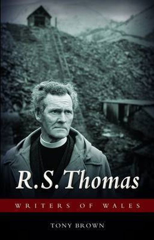 Cover for Tony Brown · R. S. Thomas - Writers of Wales (Paperback Book) (2013)