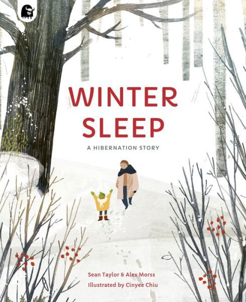 Winter Sleep - Sean Taylor - Boeken - WORDS & PICTURES - 9780711270169 - 12 oktober 2021
