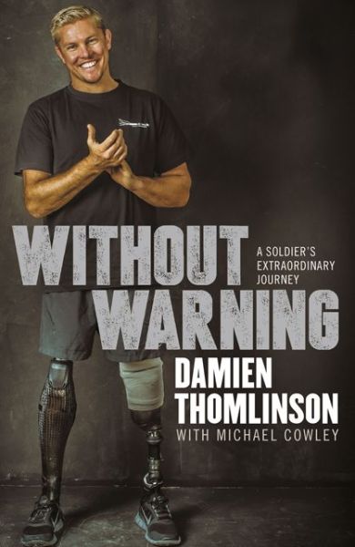 Cover for Damien Thomlinson · Without Warning: a Soldier's Extraordinary Journey (Paperback Book) (2014)