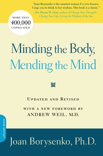 Cover for Borysenko, Joan Z., Ph.D. · Minding the Body, Mending the Mind (Paperback Book) [Revised edition] (2007)