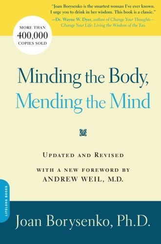 Cover for Borysenko, Joan Z., Ph.D. · Minding the Body, Mending the Mind (Pocketbok) [Revised edition] (2007)