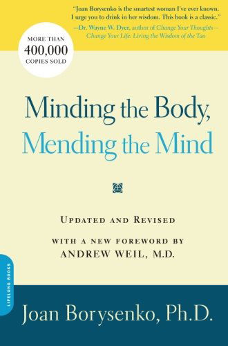 Cover for Borysenko, Joan Z., Ph.D. · Minding the Body, Mending the Mind (Pocketbok) [Revised edition] (2007)