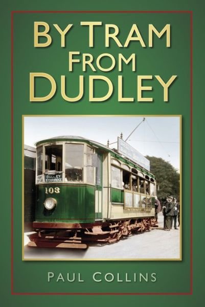 Cover for Paul Collins · By Tram From Dudley (Paperback Book) (2013)