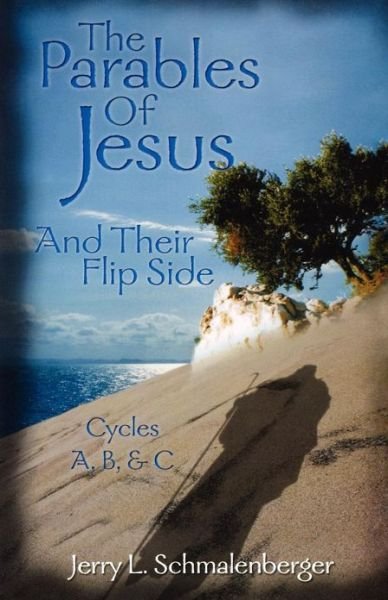 Cover for Jerry L. Schmalenberger · The parables of Jesus and their flip side (Book) (2001)