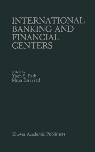 Cover for Yoon S Park · International Banking and Financial Centers (Hardcover bog) (1989)