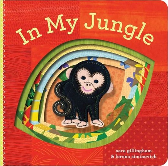 Cover for Sara Gillingham · In My Jungle: Finger Puppet Book - Felt Finger Puppet Board Books (Board book) (2011)