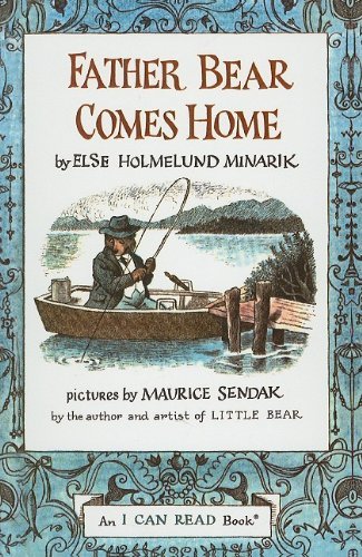 Cover for Else Holmelund Minarik · Father Bear Comes Home (I Can Read Book) (Innbunden bok) (1978)