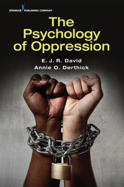 Cover for David, E.J.R., PhD · The Psychology of Oppression (Pocketbok) (2017)