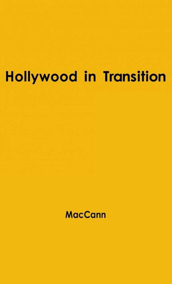 Cover for Richard Dyer MacCann · Hollywood in Transition (Hardcover Book) [New edition] (1977)