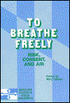 Cover for Mary Gibson · To Breathe Freely: Risk, Consent and Air (Hardcover Book) (1985)