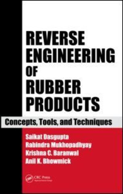 Cover for Saikat Das Gupta · Reverse Engineering of Rubber Products: Concepts, Tools, and Techniques (Hardcover Book) (2013)