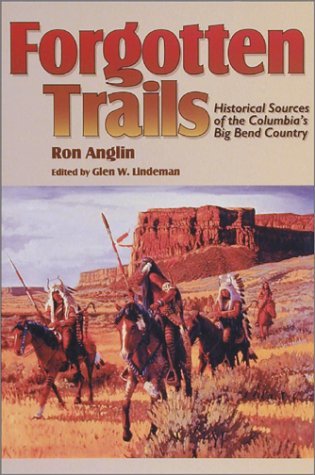 Cover for Ron Anglin · Forgotten Trails: Historical Sources of the Columbia's Big Bend Country (Camden Fifth Series; 5) (Pocketbok) (1995)