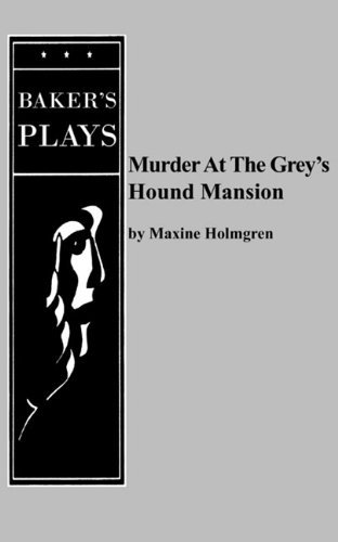 Cover for Maxine Holmgren · Murder at the Grey's Hound Mansion (Paperback Book) (2011)