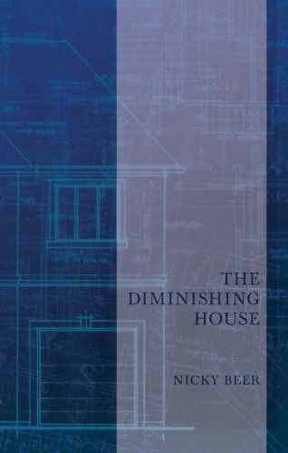 Cover for Nicky Beer · The Diminishing House (Paperback Book) (2010)