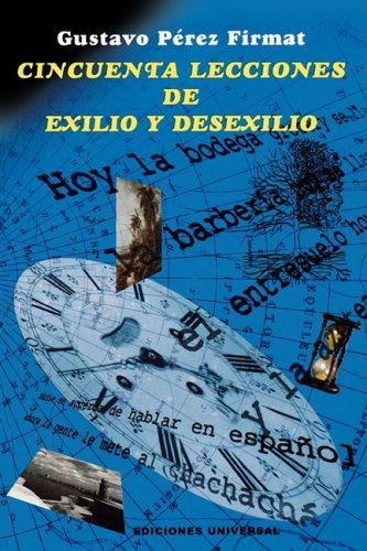 Cover for Gustavo Perez Firmat · Cincuenta Lecciones De Exilio Y Desexilio (Paperback Book) (2000)