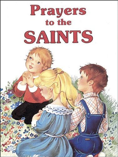 Prayers to the Saints - Lawrence G. Lovasik - Books - Catholic Book Publishing Corp - 9780899422169 - 2003