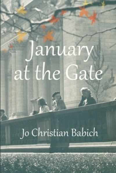 Cover for Jo Christian Babich · January at the Gate (Paperback Book) (2021)
