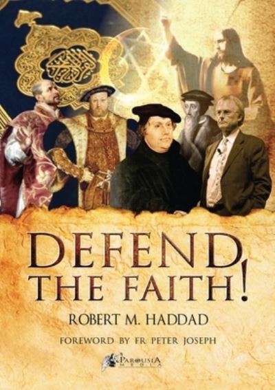 Cover for Robert M Haddad · Defend the Faith! (Paperback Book) (2022)