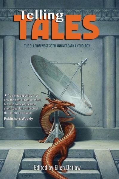Cover for Ellen Datlow · Telling Tales: the Clarion West 30th Anniversary Anthology (Taschenbuch) (2013)