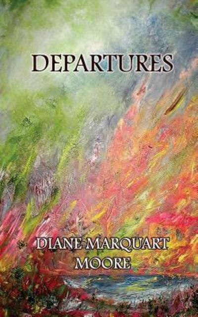 Cover for Diane Marquart Moore · Departures (Paperback Book) (2014)