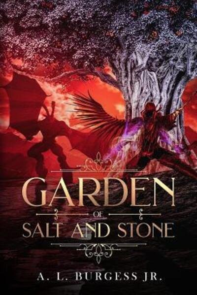 Cover for A L Burgess Jr. · Garden of Salt and Stone (Taschenbuch) (2017)