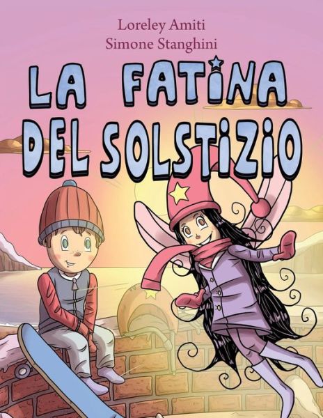 Cover for Loreley Amiti · La Fatina del Solstizio (Paperback Book) (2017)