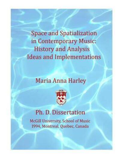 Cover for Maria Anna Harley · Space and Spatialization in Contemporary Music (Paperback Book) (2016)