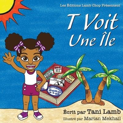 Cover for Tani Lamb · T Voit Une île (Book) (2022)