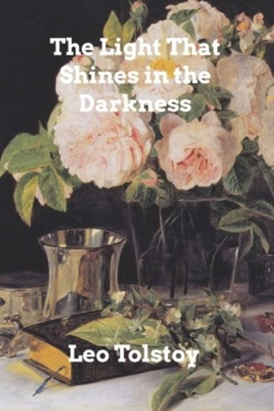 Cover for Leo Tolstoy · The Light Shines in Darkness (Paperback Bog) (2022)