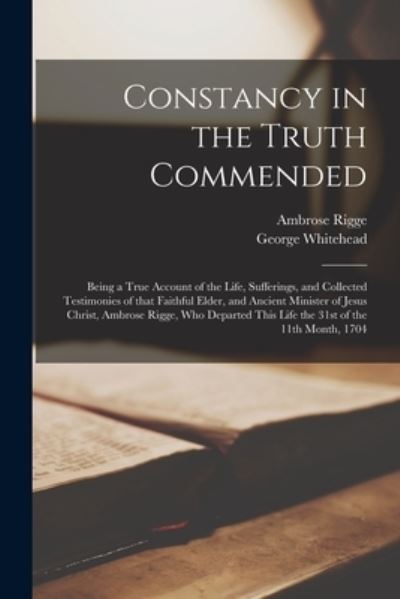 Cover for Ambrose 1635?-1705 Rigge · Constancy in the Truth Commended (Paperback Book) (2021)
