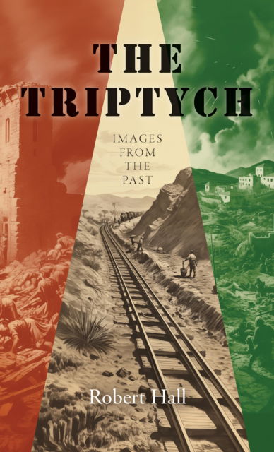 Cover for Robert Hall · The Triptych: Images from the Past (Paperback Book) (2024)