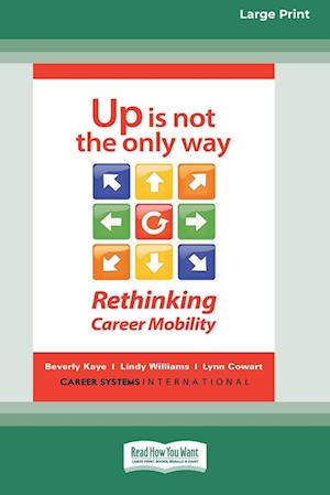Up Is Not the Only Way - Beverly Kaye - Bücher - ReadHowYouWant.com, Limited - 9781038727169 - 12. September 2017