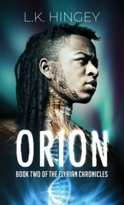 Cover for L K Hingey · Orion (Hardcover Book) (2022)