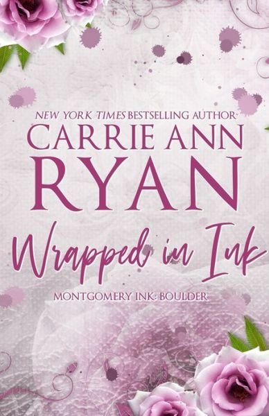 Cover for Carrie Ann Ryan · Wrapped in Ink - Special Edition (Pocketbok) (2022)
