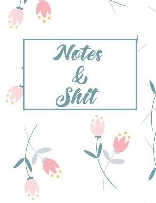 Cover for Erik Watts · Notes &amp; Shit (Paperback Book) (2019)
