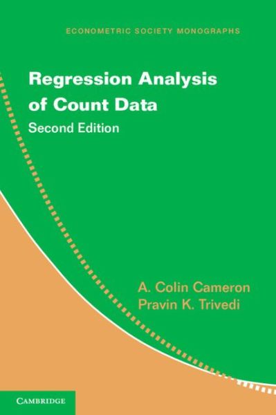 Cover for Cameron, A. Colin (University of California, Davis) · Regression Analysis of Count Data - Econometric Society Monographs (Hardcover Book) [2 Revised edition] (2013)