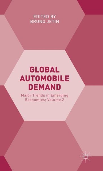 Cover for Bruno Jetin · Global Automobile Demand: Major Trends in Emerging Economies; Volume 2 (Gebundenes Buch) (2015)