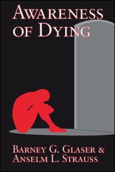 Cover for Barney G. Glaser · Awareness of Dying (Hardcover Book) (2017)