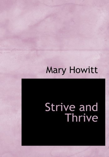 Cover for Mary Howitt · Strive and Thrive (Innbunden bok) (2010)