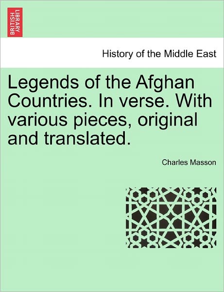 Cover for Charles Masson · Legends of the Afghan Countries. in Verse. with Various Pieces, Original and Translated. (Paperback Book) (2011)