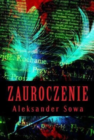 Cover for Aleksander Sowa · Zauroczenie (Paperback Book) (2015)