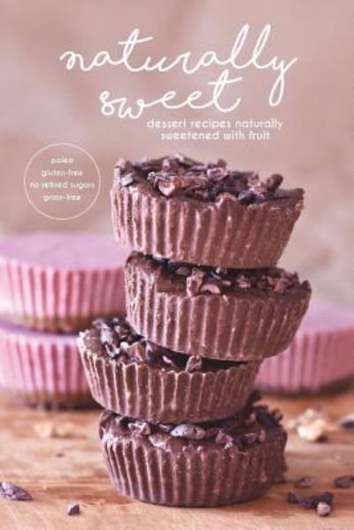 Cover for Miranda Chaput · Naturally Sweet (Paperback Book) (2018)