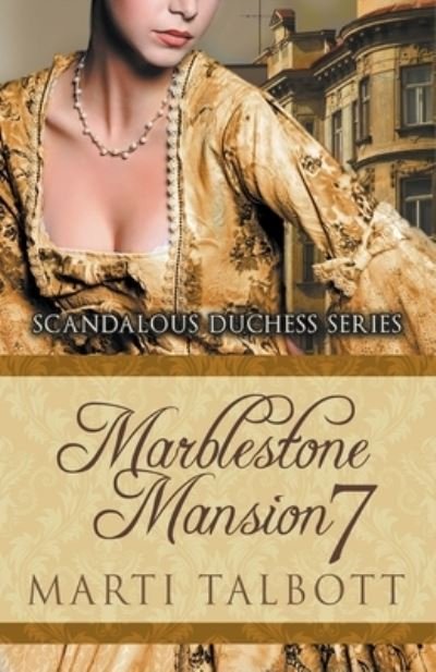 Cover for Marti Talbott · Marblestone Mansion, Book 7 (Paperback Book) (2020)