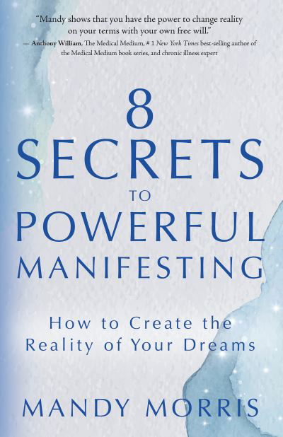 Cover for Mandy Morris · 8 Secrets to Powerful Manifesting (Bok) (2023)