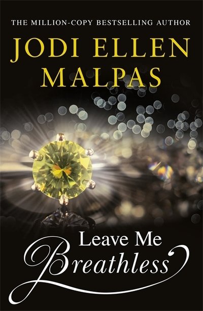 Cover for Jodi Ellen Malpas · Leave Me Breathless: The irresistible summer romance from the Sunday Times bestseller (Paperback Book) (2019)