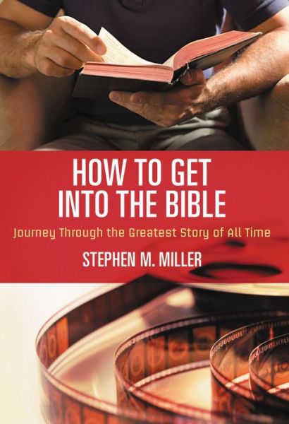 Cover for Stephen M. Miller · How to Get into the Bible (Paperback Book) (2012)