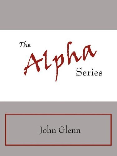 Cover for John Glenn · The Alpha Series (Paperback Book) (2006)