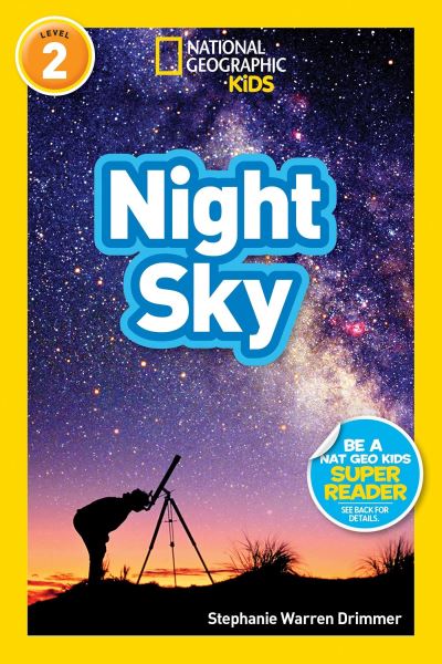 Cover for Stephanie Warren Drimmer · National Geographic Readers: Night Sky - Readers (Hardcover Book) (2017)